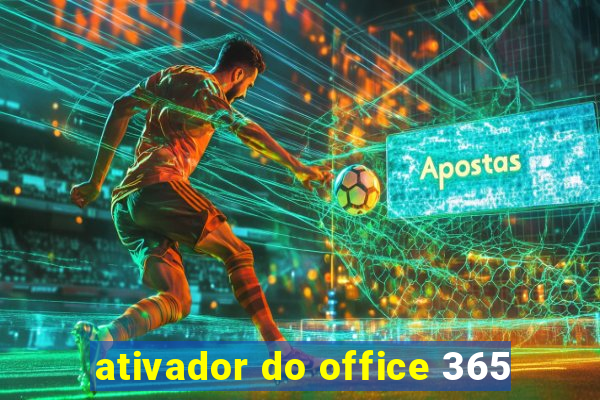 ativador do office 365